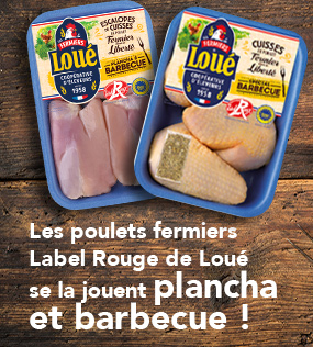 Les poulets fermiers Label Rouge de Loué se la jouent plancha et barbecue !